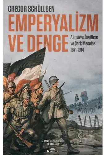 Emperyalizm ve Denge;Almanya, İngiltere ve Şark Meselesi 1871-1914