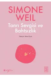 Tanrı Sevgisi ve Bahtsızlık