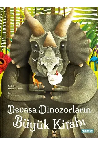 Devasa Dinozorların Büyük Kitabı &amp; Minik Dinozorların Küçük Kitabı