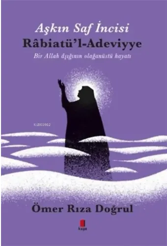 Aşkın İncisi - H.Z. Rabiatü'l Adeviyye