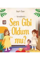 Sen Gibi Oldum Mu?