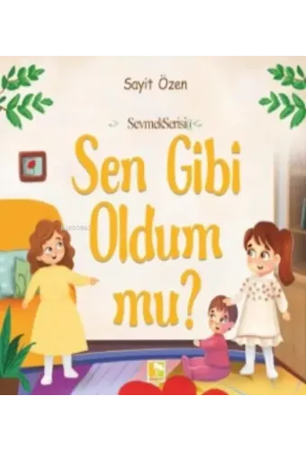 Sen Gibi Oldum Mu?