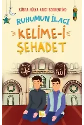 Ruhumun İlacı Kelime-i Şahadet