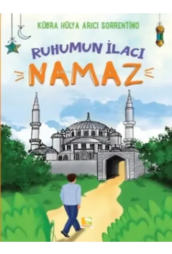Ruhumun İlacı Namaz