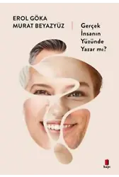 Gerçek İnsanın Yüzünde yazar mı?