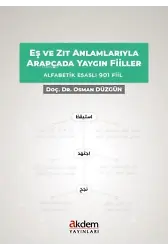 Eş ve Zıt Anlamlarıyla Arapçada Yaygın Fiiller Alfabetik Esaslı 901 Fiil