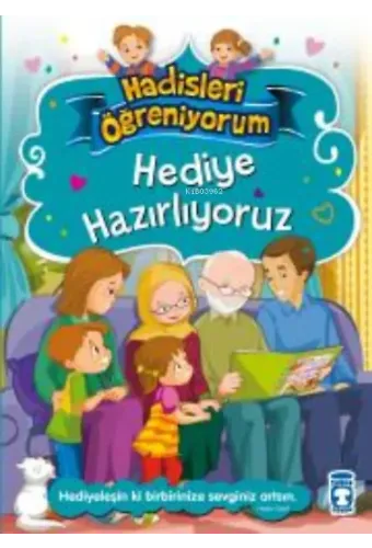 Hediye Hazırlıyoruz - Hadisleri Öğreniyorum