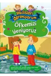 Öfkemizi Yeniyoruz - Hadisleri Öğreniyorum