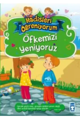 Öfkemizi Yeniyoruz - Hadisleri Öğreniyorum