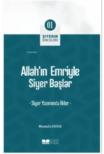 Allah'ın Emriyle Siyer Başlar