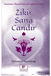 Zikir Sana Candır;İnsandan Okunan Kuran Yaşam