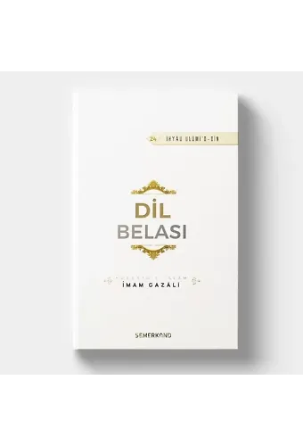 Dil Belası | İhya-u Ulumiddin | İmam Gazali