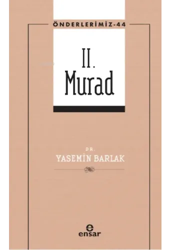 II. Murad (Önderlerimiz-44)