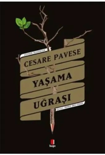 Cesare Pavese Yaşama Uğraşı