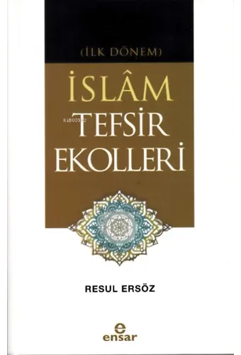 (İlk Dönem) İslâm Tefsir Ekolleri