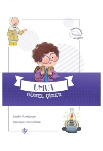 Umut Güzel Çizer Değerli Hikayeler Hoşgörü