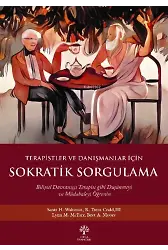 Terapistler ve Danışmanlar İçin Sokratik Sorgulama