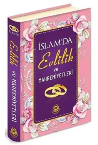 İslam`da Evlilik ve Mahremiyetleri
