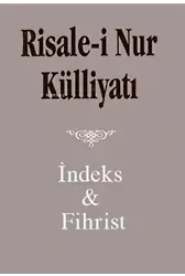 Risale i Nur Külliyatı;İndeks ve Fihristi