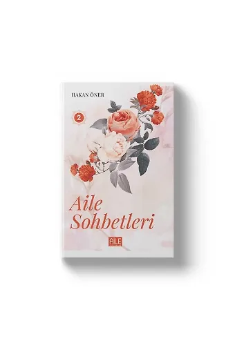 Aile Sohbetleri 2 | Hakan Öner