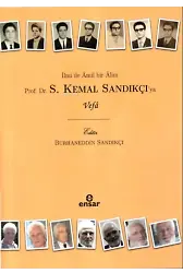 İlmi İle Âmil Bir Âlim Prof. Dr. S. Kemal Sandıkçı’ya Vefa