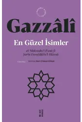 En Güzel İsimler;el-Maksadu'l-Esnâ fî Şerhi Esmâillâhi'l-Hüsnâ