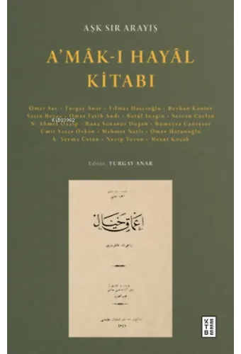 A'mâk-ı Hayâl Kitabı;Aşk Sır Arayış