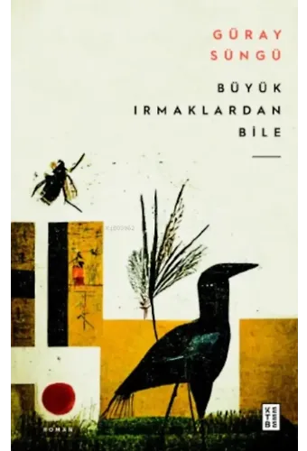 Büyük Irmaklardan Bile