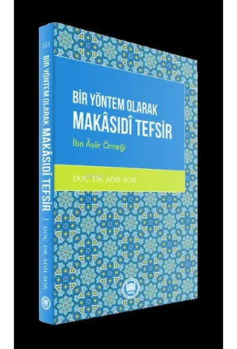 Bir Yöntem Olarak Makasidi Tefsir -İbn Âşûr Örneği-