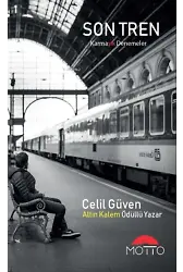 Son Tren ;Karmaşık Denemeler