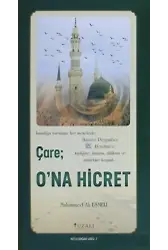 Çare: O'na Hicret - Kutlu Doğum Serisi 7