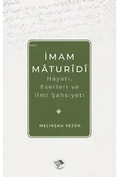 İmam Maturidi: Hayatı, Eserleri ve İlmi Şahsiyeti