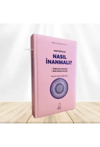 Yeni Yüzyılda Nasıl İnanmalı