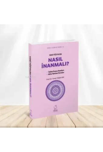 Yeni Yüzyılda Nasıl İnanmalı