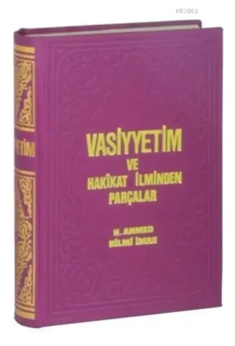 Vasiyetim ve Hakikat İlminden Parçalar, Hac ve Haremeyn Rehberi