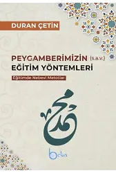 Peygamberimizin eğitim yöntemleri Eğitimde Nebevi Metotlar