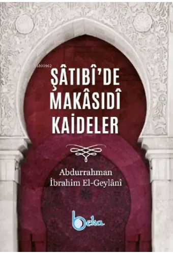 Şâtıbî'de Makâsıdî Kaideler