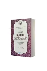 Buhari ve Müslimin İttifak Ettiği Hadisler