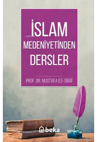İslam Medeniyetinde Dersler