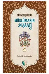 Müslümanın 24 Saati - Mehmet Ali Karahasanoğlu