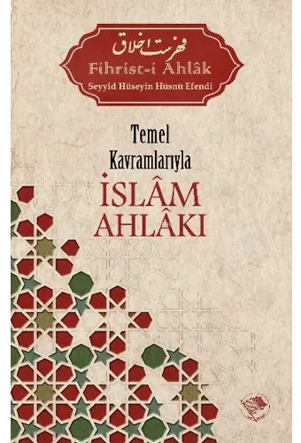 Temel Kavramlarıyla İslâm Ahlâkı