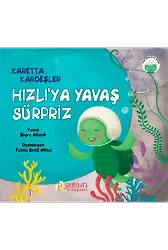 Hızlı’ya Yavaş Sürpriz - Karetta Kardeşler - Büşra Altınok