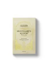 Muhtasarü'l Kuduri | Hanefi Fıkhı | İmam Ahmed B. Muhammed El-Kuduri