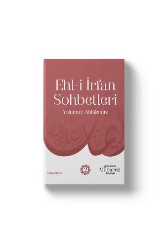 Ehli İrfan Sohbetleri 2 | Yolumuz Ahlâkımız | Şeyh Seyid Muhammed Mübarek El Hüseyni