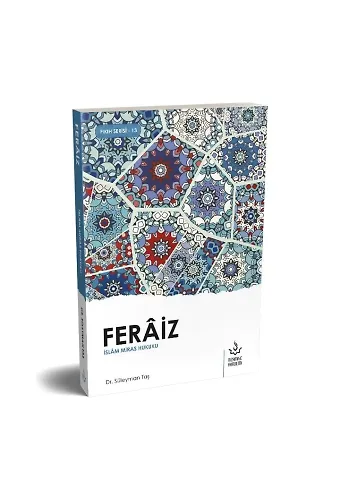 Feraiz – İslam Mirası Hukuku | Dr. Süleyman Taş