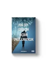 Her Şey Geçecek Hiçbiri Unutulmayacak | Aydoğan K
