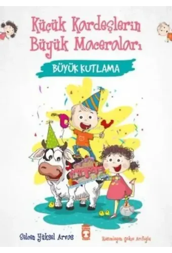 Büyük Kutlama - Küçük Kardeşlerin Büyük Maceraları