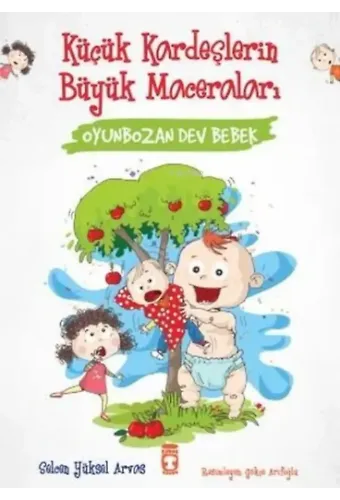 Oyunbozan Dev Bebek - Küçük Kardeşlerin Büyük Maceraları