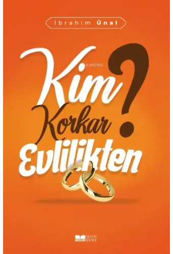 Kim Korkar Evlilikten