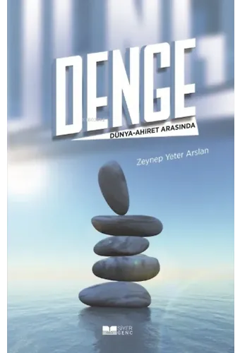 Denge;Dünya-Ahiret Arasında